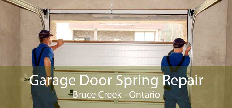 Garage Door Spring Repair Bruce Creek - Ontario
