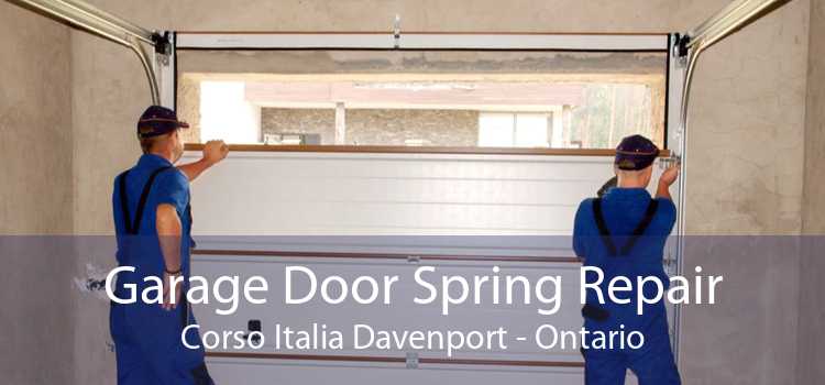 Garage Door Spring Repair Corso Italia Davenport - Ontario