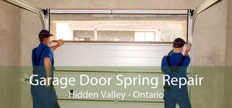 Garage Door Spring Repair Hidden Valley - Ontario