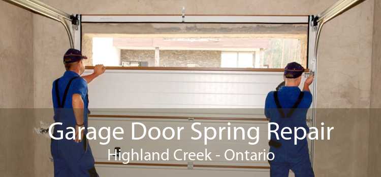 Garage Door Spring Repair Highland Creek - Ontario