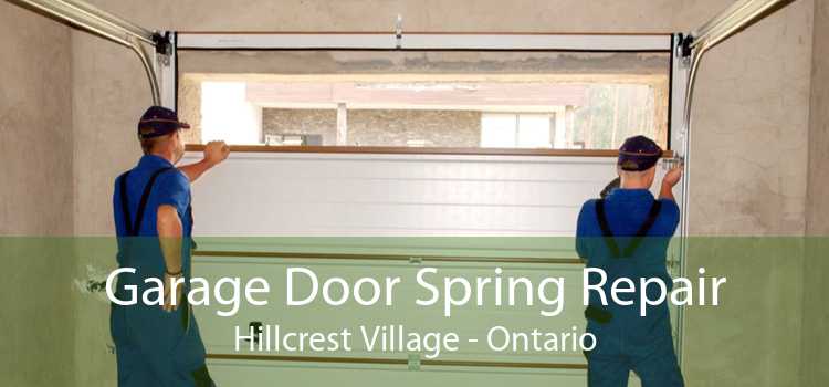 Garage Door Spring Repair Hillcrest Village - Ontario