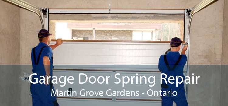 Garage Door Spring Repair Martin Grove Gardens - Ontario