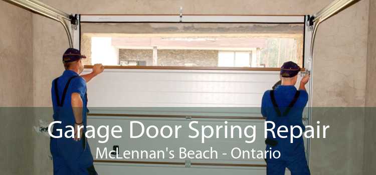 Garage Door Spring Repair McLennan's Beach - Ontario