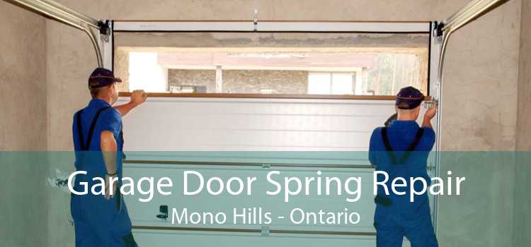 Garage Door Spring Repair Mono Hills - Ontario