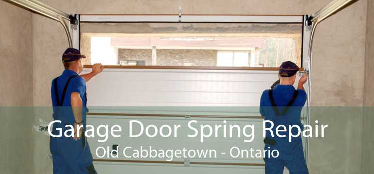 Garage Door Spring Repair Old Cabbagetown - Ontario