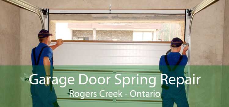 Garage Door Spring Repair Rogers Creek - Ontario