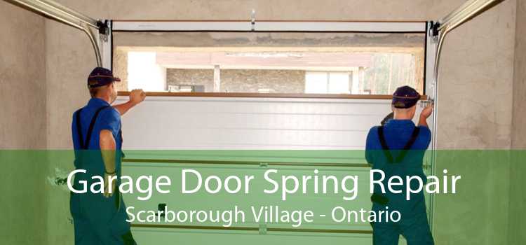 Garage Door Spring Repair Scarborough Village - Ontario