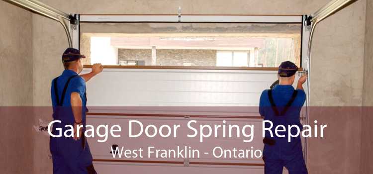 Garage Door Spring Repair West Franklin - Ontario