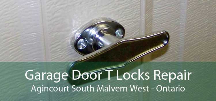 Garage Door T Locks Repair Agincourt South Malvern West - Ontario