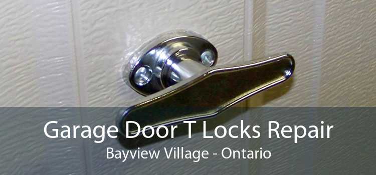 Garage Door T Locks Repair Bayview Village - Ontario