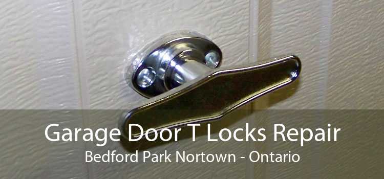 Garage Door T Locks Repair Bedford Park Nortown - Ontario