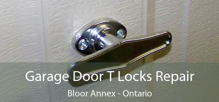 Garage Door T Locks Repair Bloor Annex - Ontario