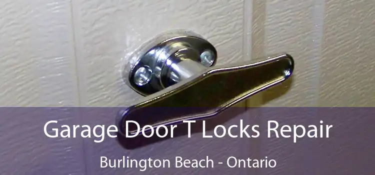 Garage Door T Locks Repair Burlington Beach - Ontario