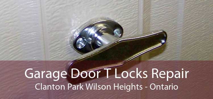 Garage Door T Locks Repair Clanton Park Wilson Heights - Ontario