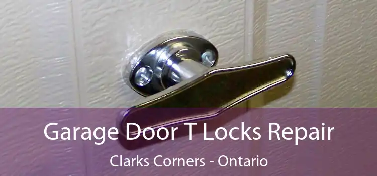 Garage Door T Locks Repair Clarks Corners - Ontario