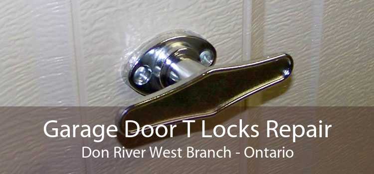 Garage Door T Locks Repair Don River West Branch - Ontario