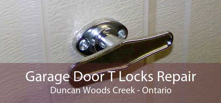 Garage Door T Locks Repair Duncan Woods Creek - Ontario