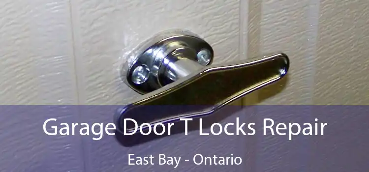 Garage Door T Locks Repair East Bay - Ontario