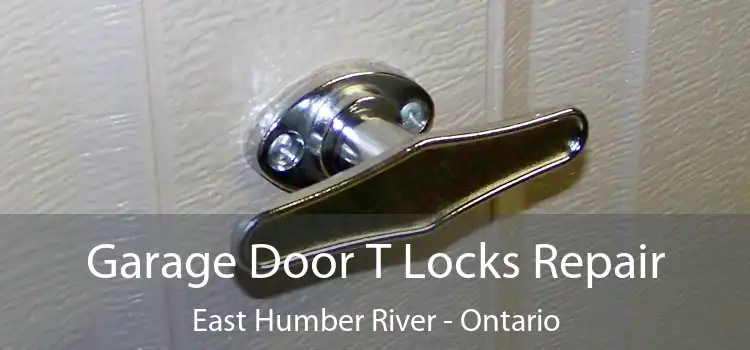 Garage Door T Locks Repair East Humber River - Ontario