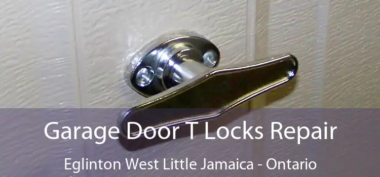 Garage Door T Locks Repair Eglinton West Little Jamaica - Ontario