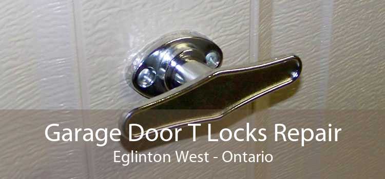 Garage Door T Locks Repair Eglinton West - Ontario