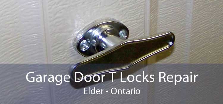 Garage Door T Locks Repair Elder - Ontario