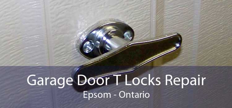 Garage Door T Locks Repair Epsom - Ontario