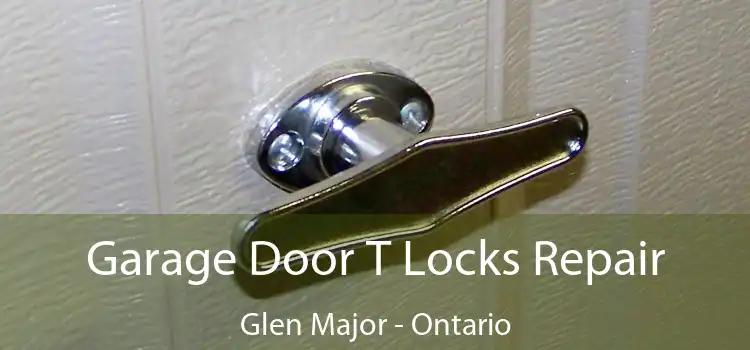 Garage Door T Locks Repair Glen Major - Ontario