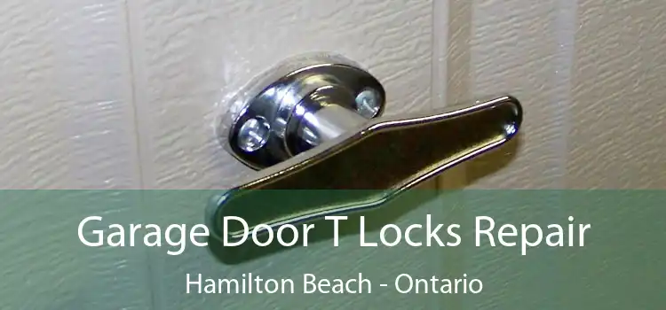 Garage Door T Locks Repair Hamilton Beach - Ontario