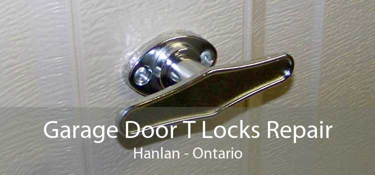 Garage Door T Locks Repair Hanlan - Ontario