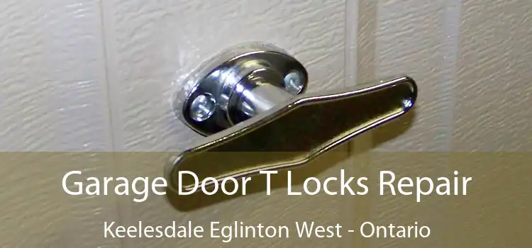 Garage Door T Locks Repair Keelesdale Eglinton West - Ontario