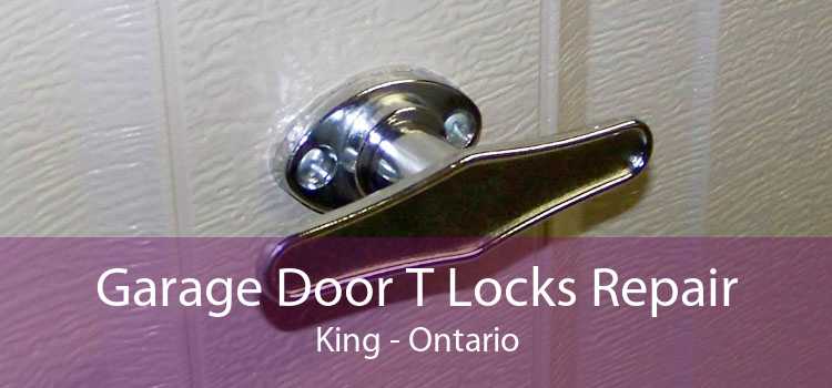 Garage Door T Locks Repair King - Ontario