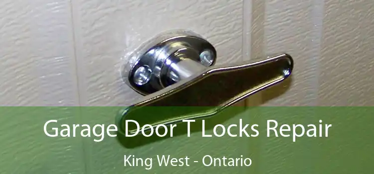 Garage Door T Locks Repair King West - Ontario