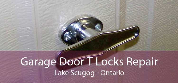 Garage Door T Locks Repair Lake Scugog - Ontario