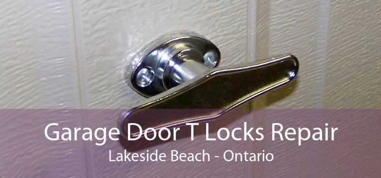 Garage Door T Locks Repair Lakeside Beach - Ontario