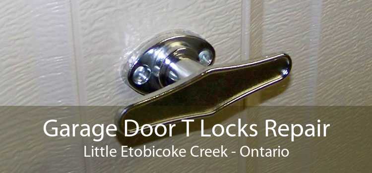 Garage Door T Locks Repair Little Etobicoke Creek - Ontario