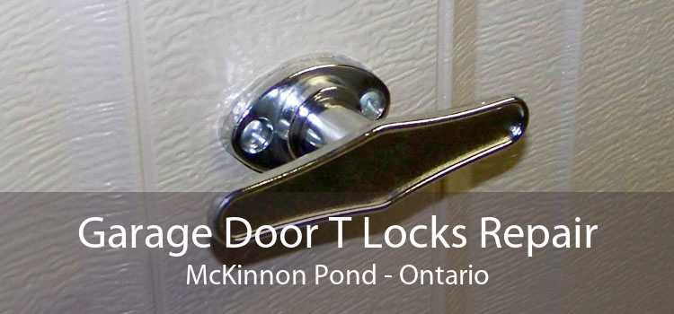 Garage Door T Locks Repair McKinnon Pond - Ontario