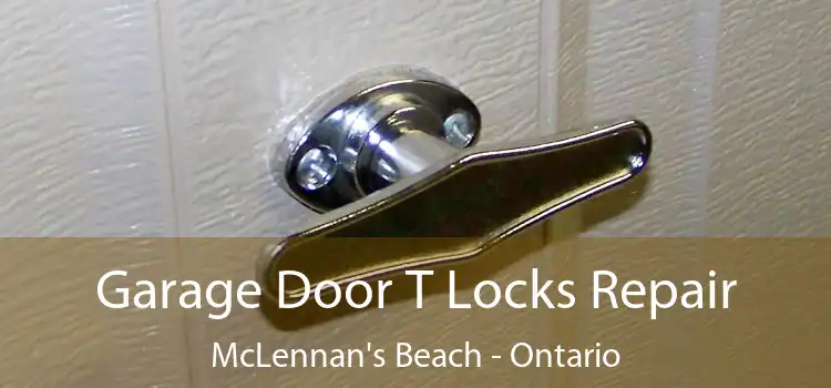 Garage Door T Locks Repair McLennan's Beach - Ontario