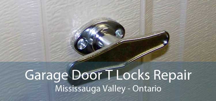 Garage Door T Locks Repair Mississauga Valley - Ontario