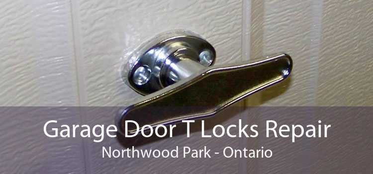Garage Door T Locks Repair Northwood Park - Ontario