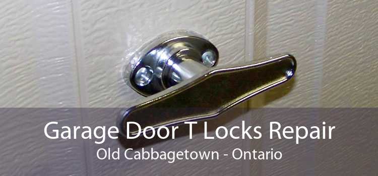 Garage Door T Locks Repair Old Cabbagetown - Ontario