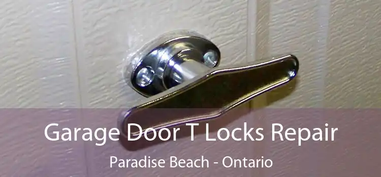 Garage Door T Locks Repair Paradise Beach - Ontario
