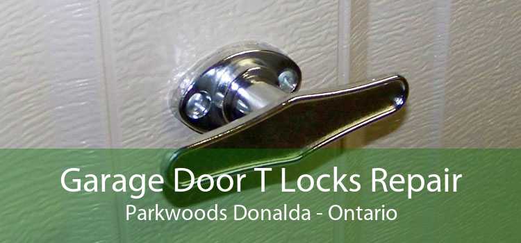 Garage Door T Locks Repair Parkwoods Donalda - Ontario