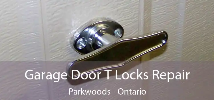 Garage Door T Locks Repair Parkwoods - Ontario