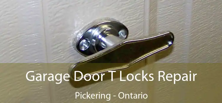 Garage Door T Locks Repair Pickering - Ontario