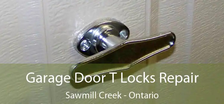 Garage Door T Locks Repair Sawmill Creek - Ontario