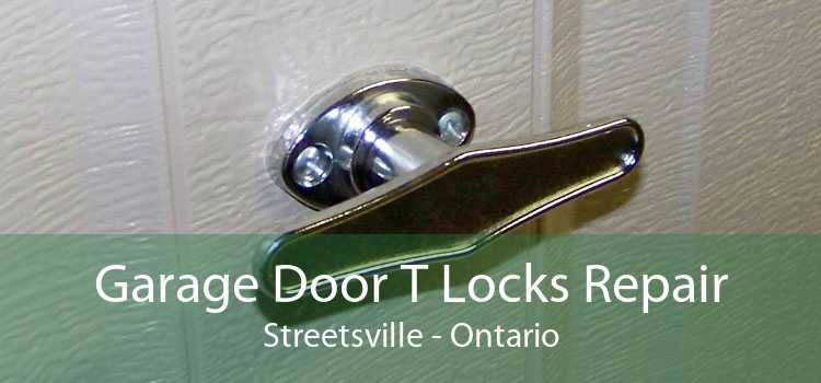 Garage Door T Locks Repair Streetsville - Ontario