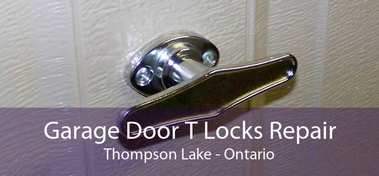 Garage Door T Locks Repair Thompson Lake - Ontario