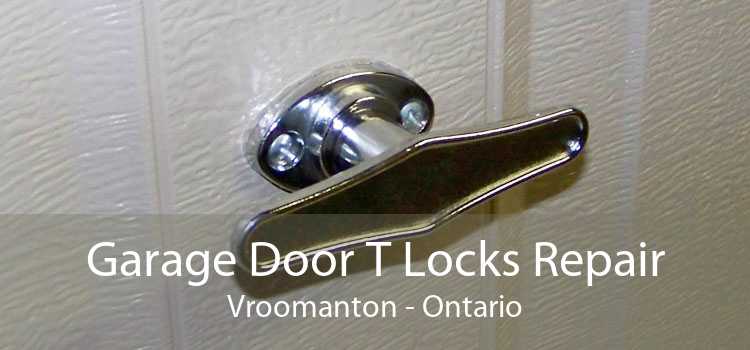 Garage Door T Locks Repair Vroomanton - Ontario
