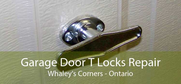 Garage Door T Locks Repair Whaley's Corners - Ontario